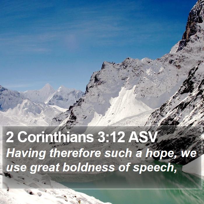 2 Corinthians 3:12 ASV Bible Study