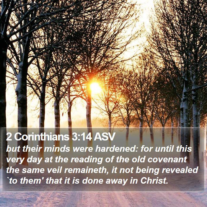 2 Corinthians 3:14 ASV Bible Study