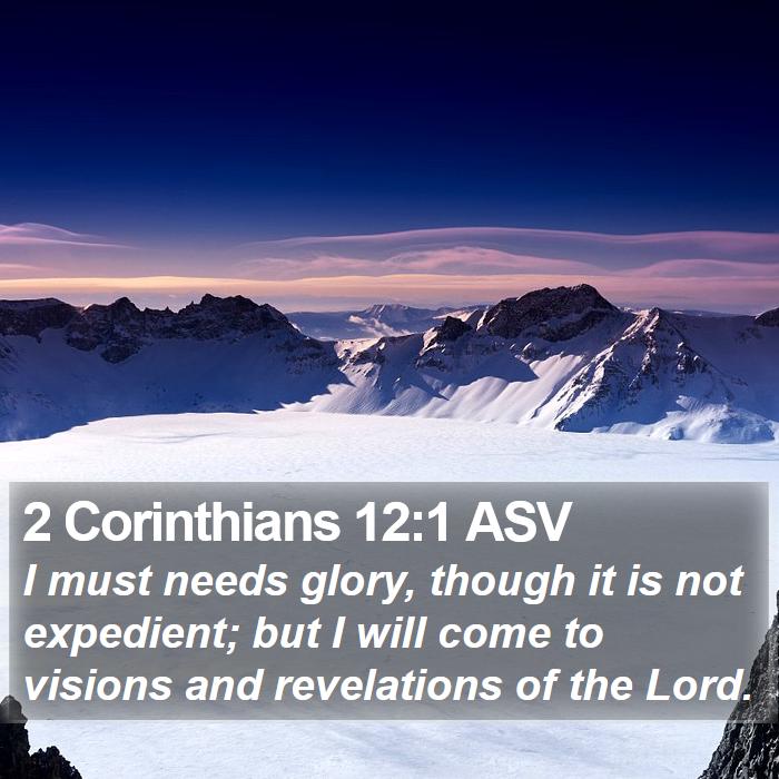 2 Corinthians 12:1 ASV Bible Study