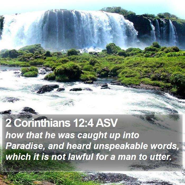 2 Corinthians 12:4 ASV Bible Study