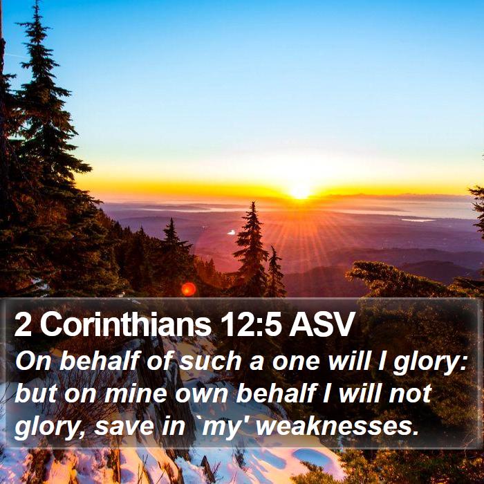 2 Corinthians 12:5 ASV Bible Study