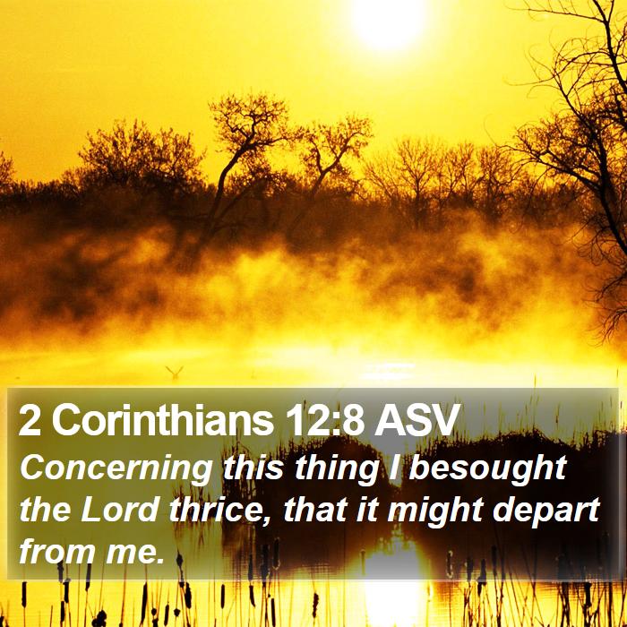 2 Corinthians 12:8 ASV Bible Study