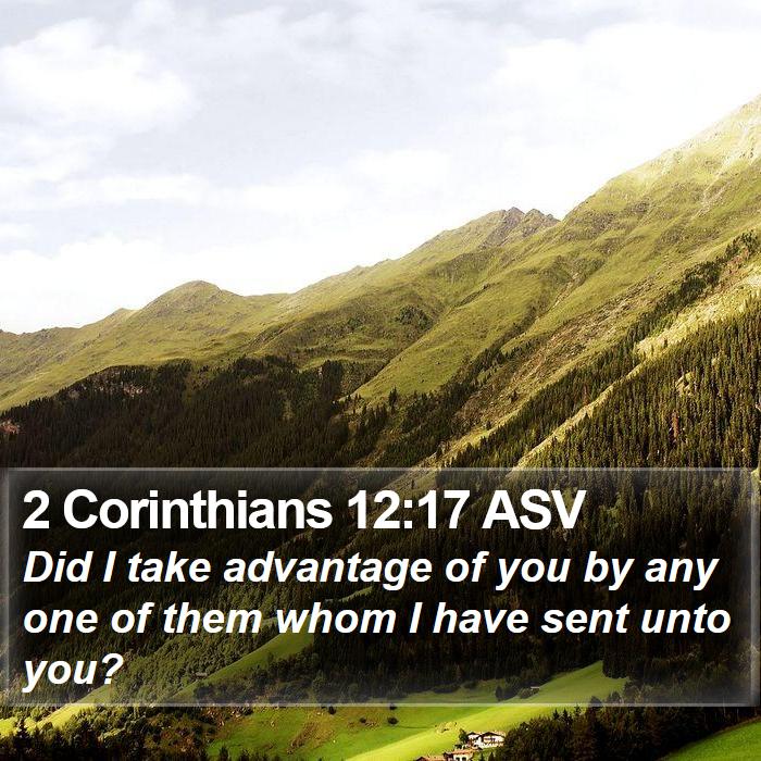 2 Corinthians 12:17 ASV Bible Study