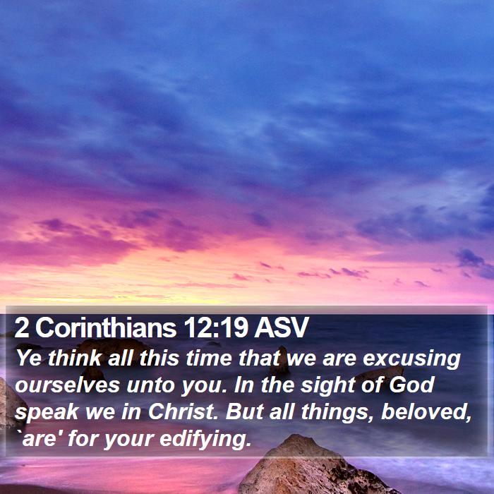 2 Corinthians 12:19 ASV Bible Study