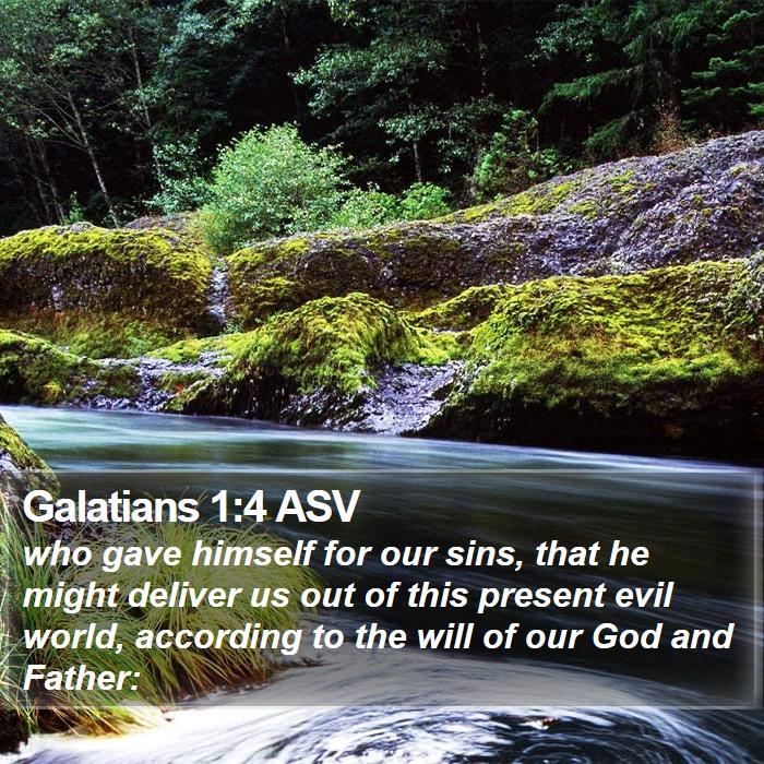 Galatians 1:4 ASV Bible Study