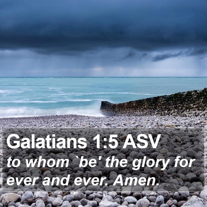 Galatians 1:5 ASV Bible Study