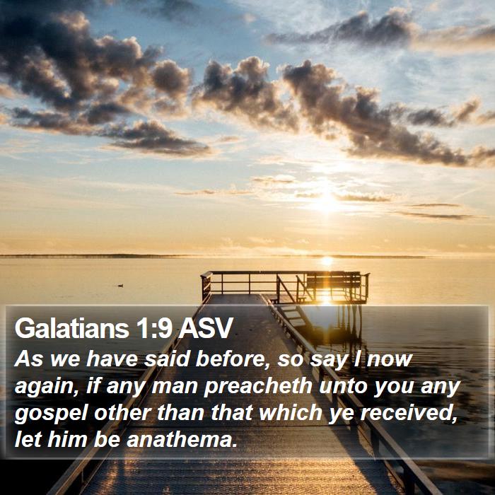 Galatians 1:9 ASV Bible Study