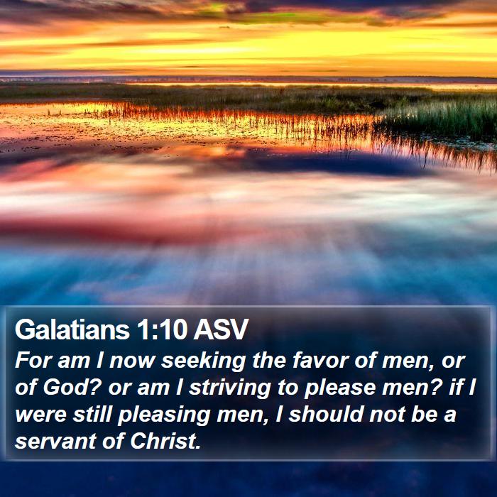 Galatians 1:10 ASV Bible Study