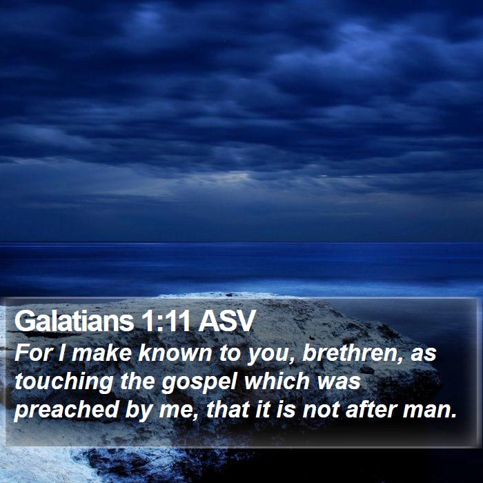 Galatians 1:11 ASV Bible Study