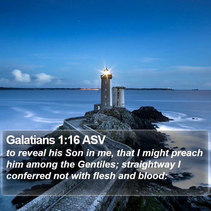 Galatians 1:16 ASV Bible Study