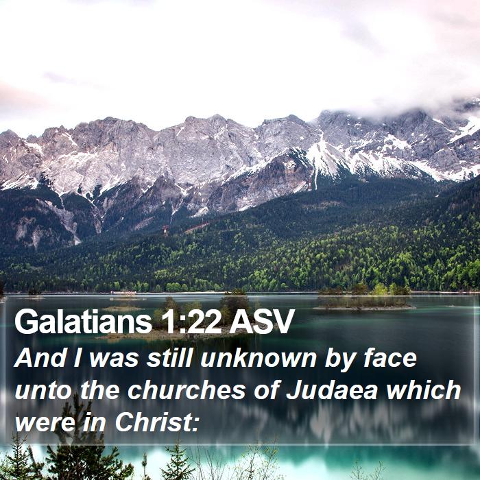 Galatians 1:22 ASV Bible Study