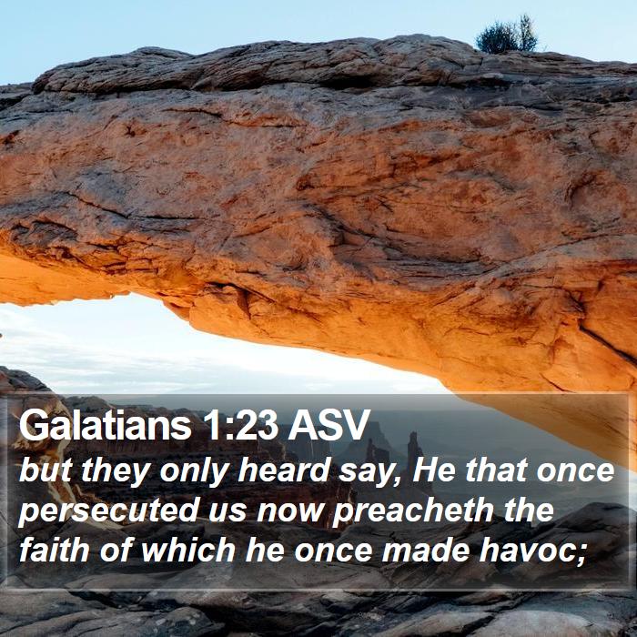 Galatians 1:23 ASV Bible Study