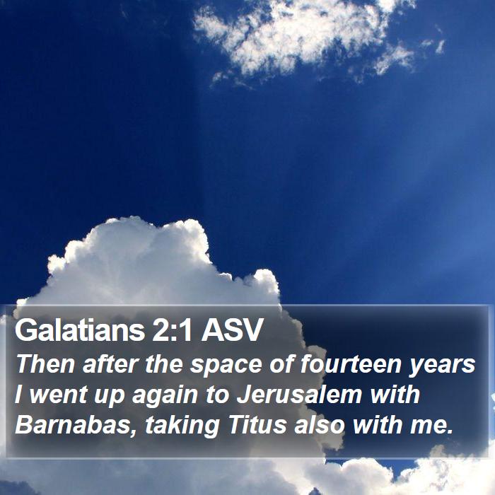 Galatians 2:1 ASV Bible Study