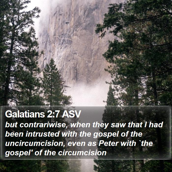 Galatians 2:7 ASV Bible Study