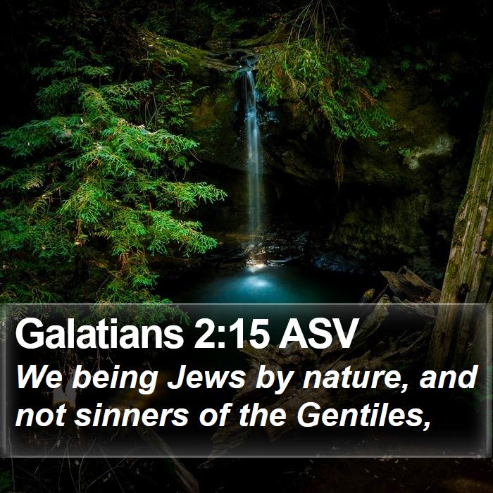 Galatians 2:15 ASV Bible Study