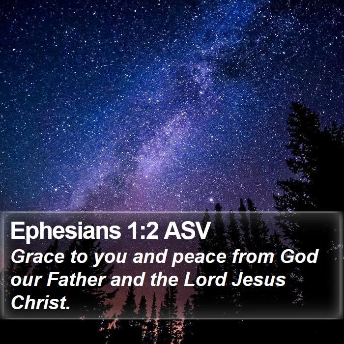 Ephesians 1:2 ASV Bible Study