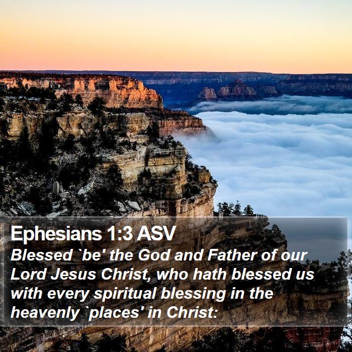 Ephesians 1:3 ASV Bible Study