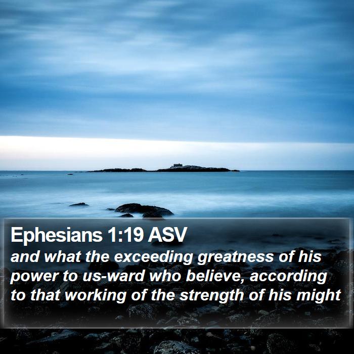 Ephesians 1:19 ASV Bible Study