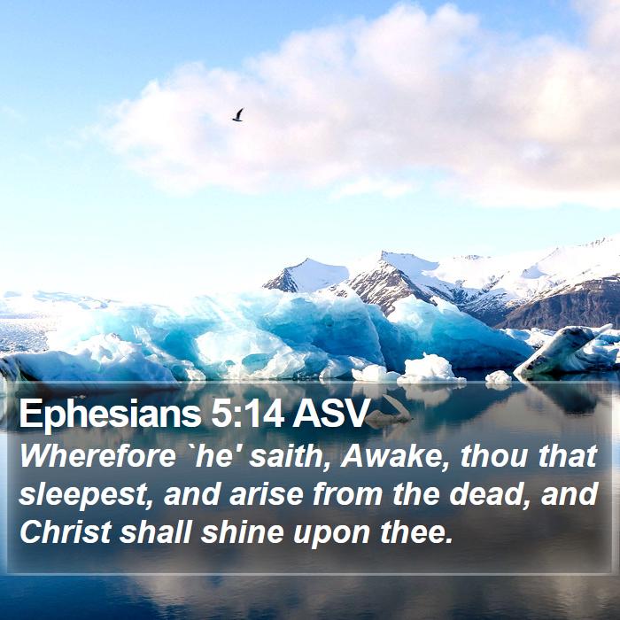 Ephesians 5:14 ASV Bible Study