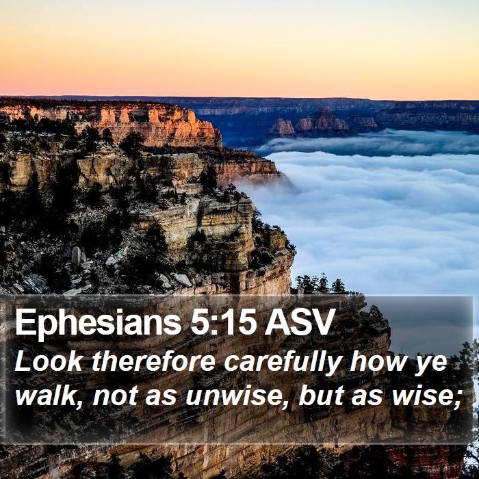 Ephesians 5:15 ASV Bible Study