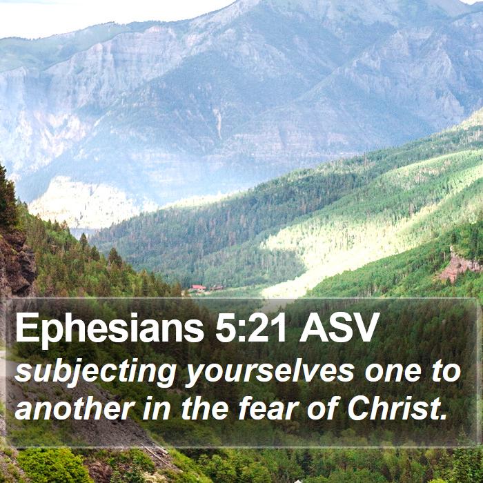 Ephesians 5:21 ASV Bible Study