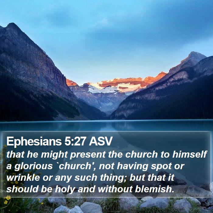 Ephesians 5:27 ASV Bible Study