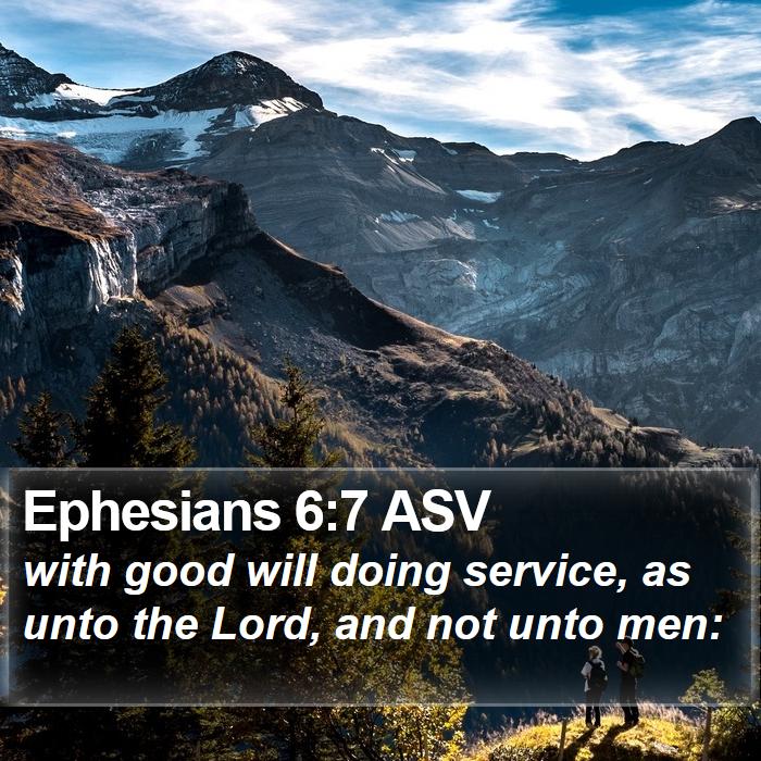 Ephesians 6:7 ASV Bible Study