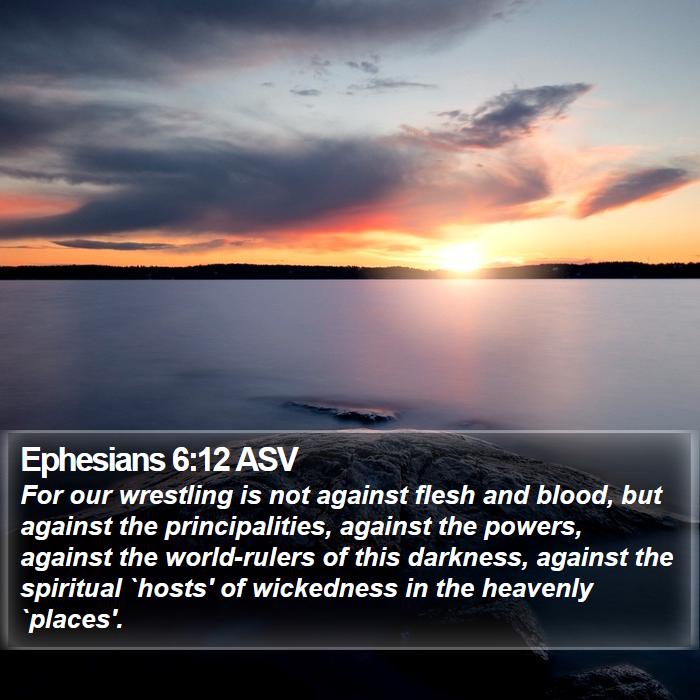 Ephesians 6:12 ASV Bible Study