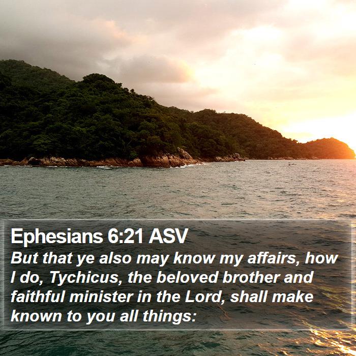 Ephesians 6:21 ASV Bible Study