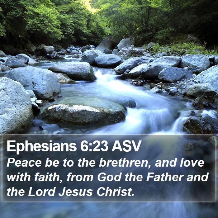 Ephesians 6:23 ASV Bible Study