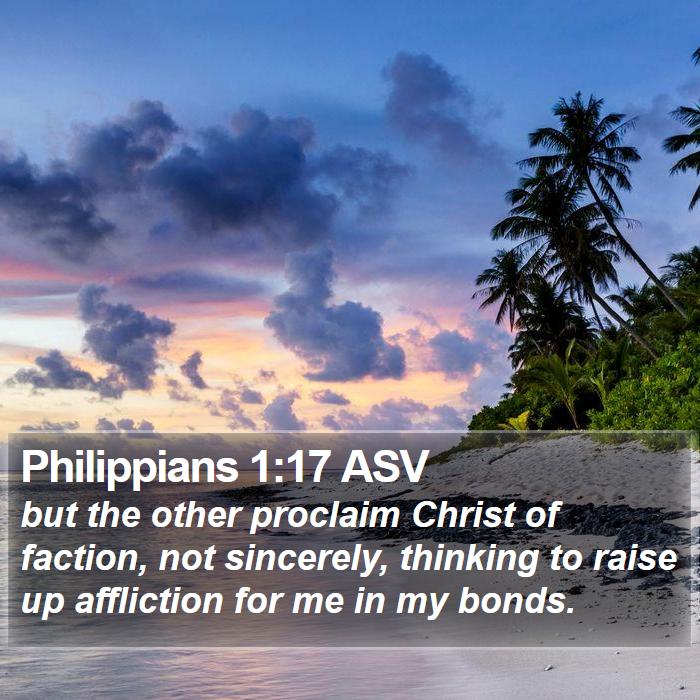 Philippians 1:17 ASV Bible Study