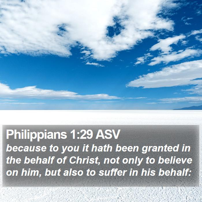 Philippians 1:29 ASV Bible Study