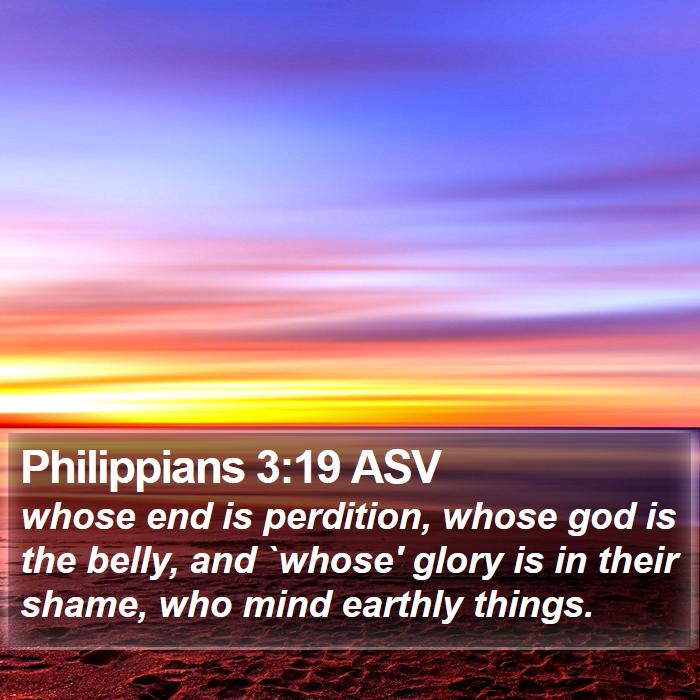 Philippians 3:19 ASV Bible Study