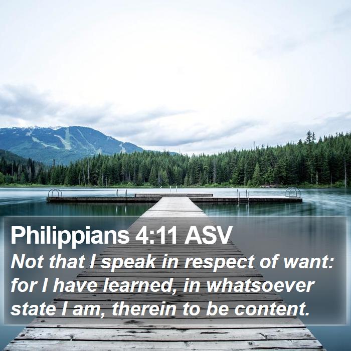 Philippians 4:11 ASV Bible Study