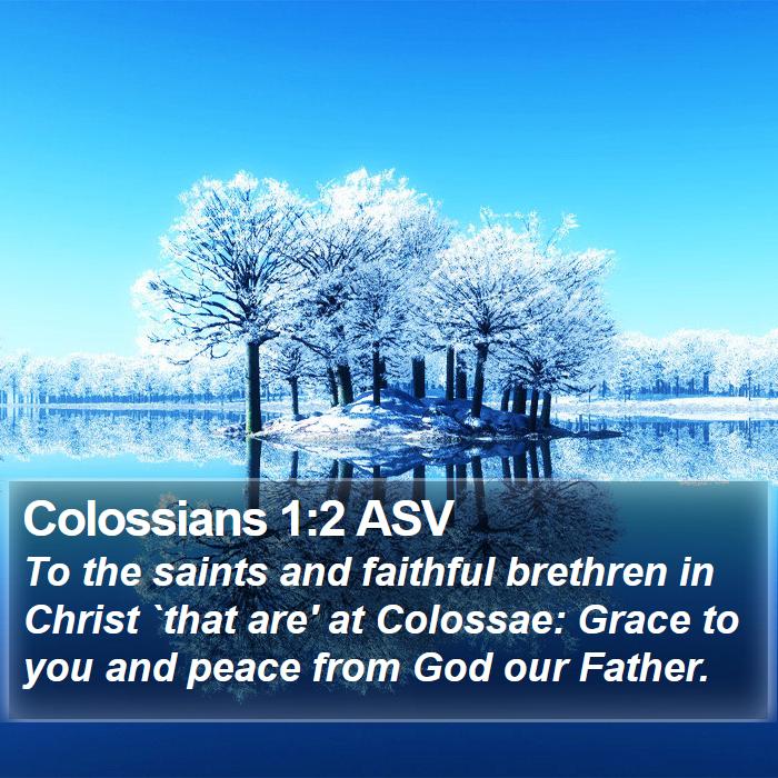 Colossians 1:2 ASV Bible Study