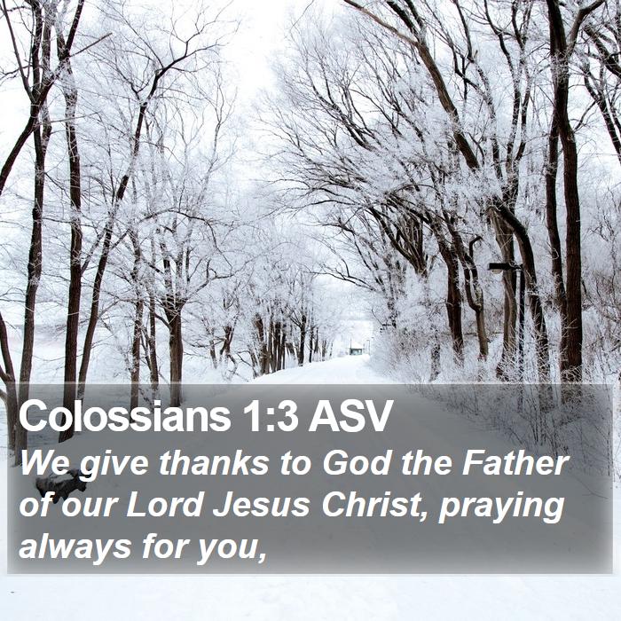 Colossians 1:3 ASV Bible Study