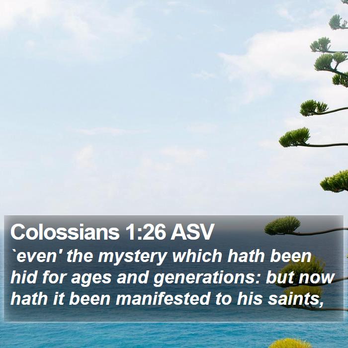 Colossians 1:26 ASV Bible Study