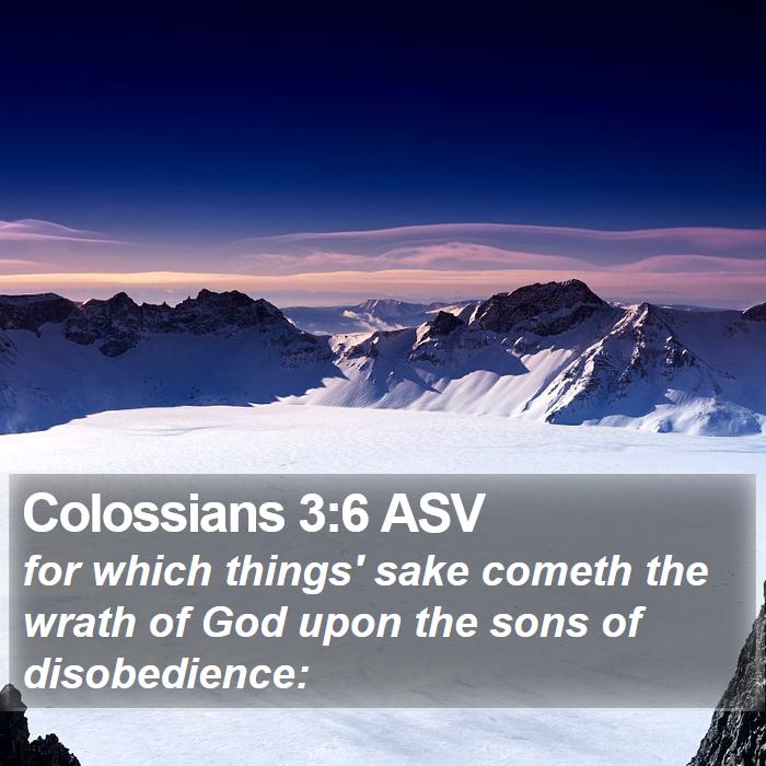 Colossians 3:6 ASV Bible Study