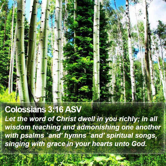 Colossians 3:16 ASV Bible Study