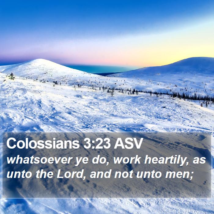 Colossians 3:23 ASV Bible Study