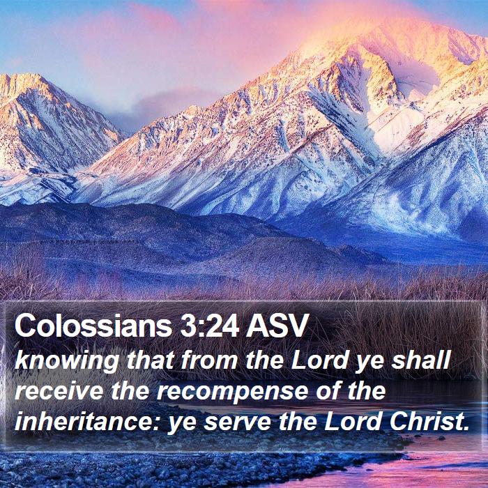 Colossians 3:24 ASV Bible Study