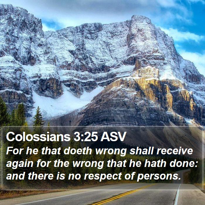 Colossians 3:25 ASV Bible Study