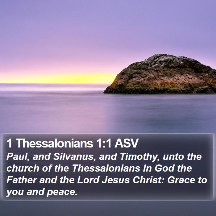 1 Thessalonians 1:1 ASV Bible Study