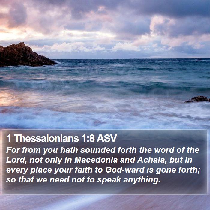 1 Thessalonians 1:8 ASV Bible Study