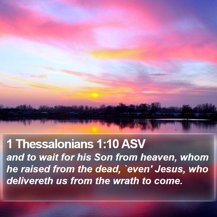 1 Thessalonians 1:10 ASV Bible Study