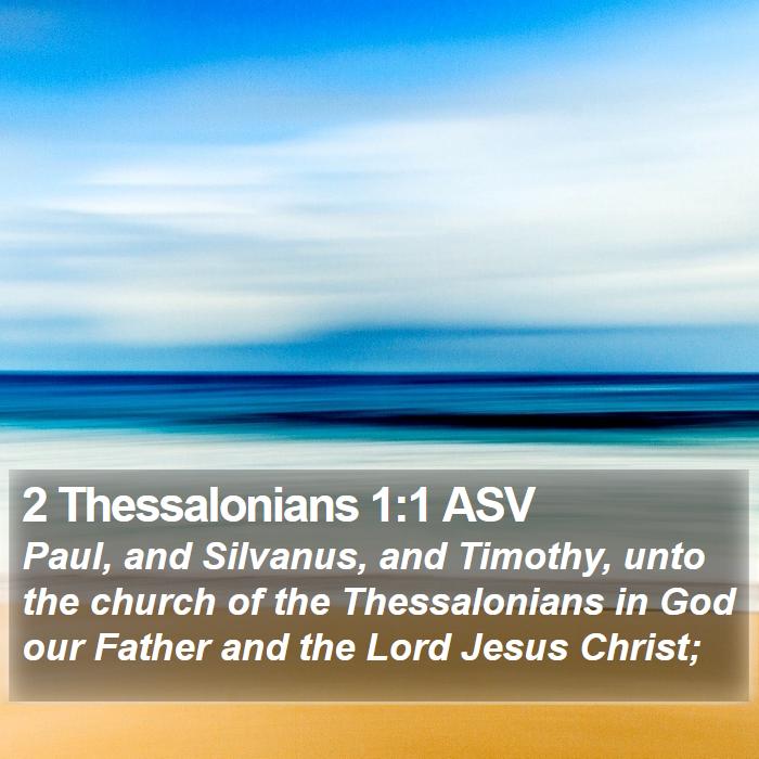 2 Thessalonians 1:1 ASV Bible Study