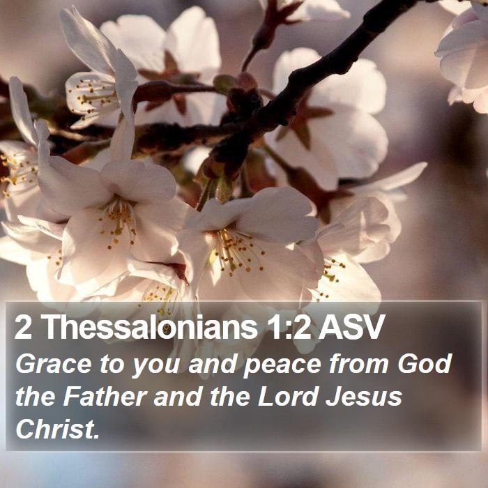 2 Thessalonians 1:2 ASV Bible Study