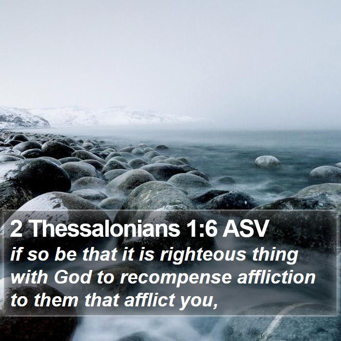 2 Thessalonians 1:6 ASV Bible Study