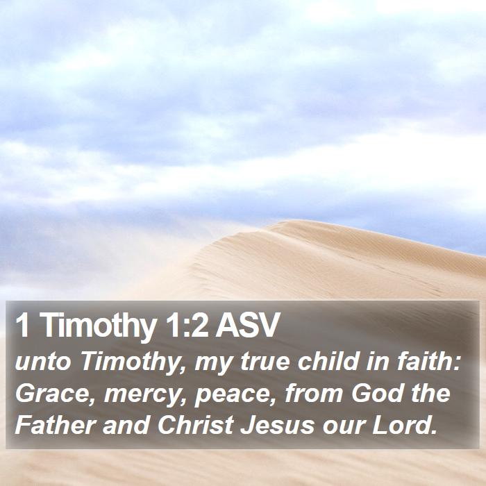 1 Timothy 1:2 ASV Bible Study