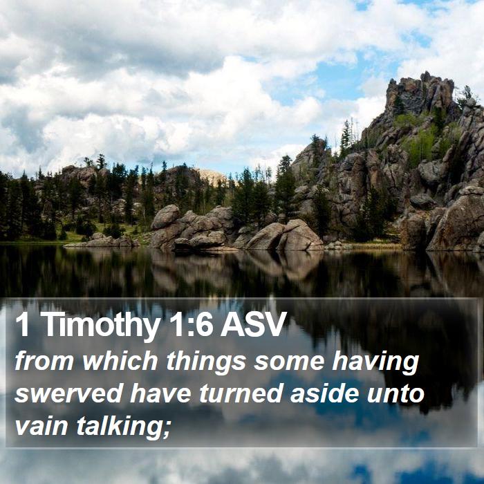 1 Timothy 1:6 ASV Bible Study